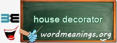 WordMeaning blackboard for house decorator